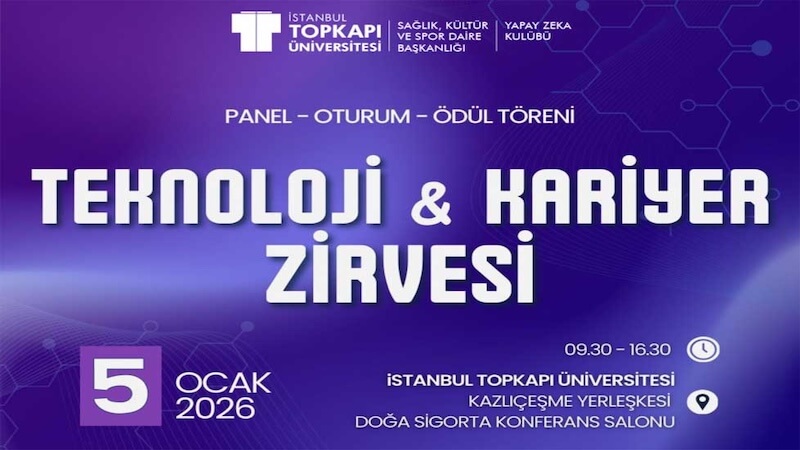 Teknoloji ve Kariyer Zirvesi 5 Ocak 2026’da!